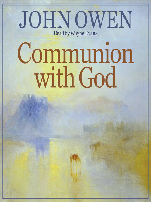 Title details for Communion with God by John Owen - Available